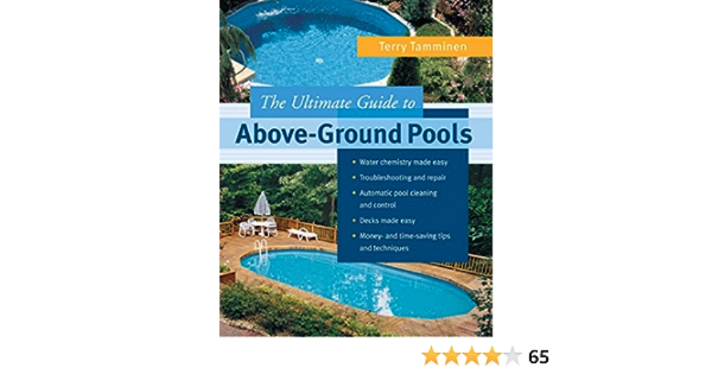 The Ultimate Guide To Choosing The Perfect Above Ground Pool